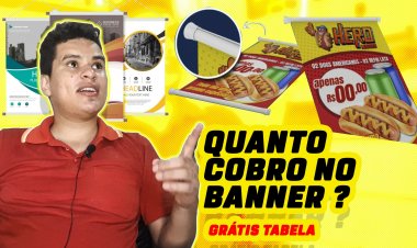 Quanto eu cobro no Banners Grafica Rápida