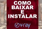 Como baixar e instalar v-ray